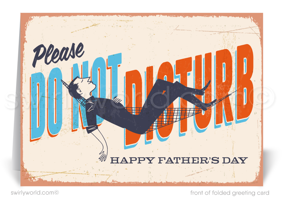 Gift relaxation this Father’s Day with Swirly World's Vintage 'Do Not Disturb' Father’s Day Card. Featuring a retro illustration of a dad in a hammock, it’s perfect for businesses or friends. Easily customizable to convey your special message. Show appreciation with a touch of vintage charm and leisure.